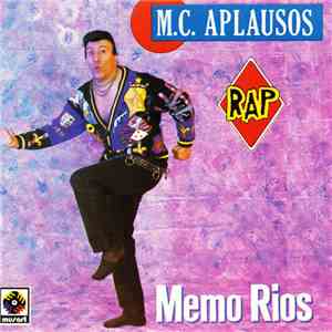 Memo Ríos - M.C. Aplausos download flac
