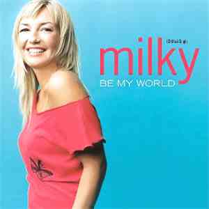 Milky - Be My World download flac