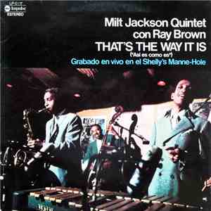 Milt Jackson Quintet Con Ray Brown - That's The Way It Is = Así Es Como Es download flac