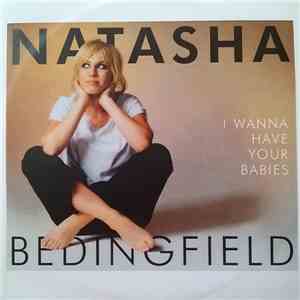Natasha Bedingfield - I Wanna Have Your Babies download flac