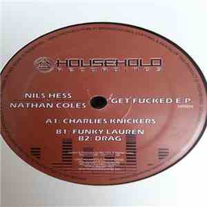 Nils Hess & Nathan Coles - Get Fucked E.P. download flac
