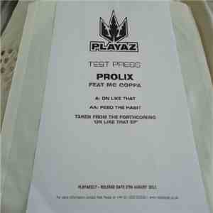 Prolix Feat. MC Coppa - On Like That / Feed The Habit download flac