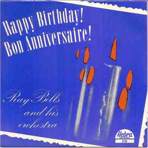 Ray Bells And His Orchestra - Happy Birthday! / Bon Anniversaire! download flac