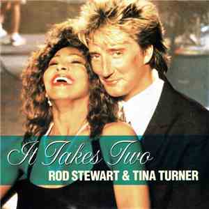 Rod Stewart & Tina Turner - It Takes Two download flac