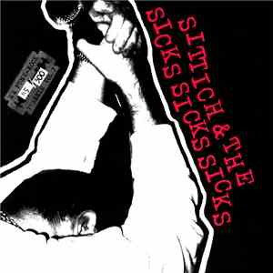 Sittich & The Sicks Sicks Sicks - Learn To Hate In The 80's download flac