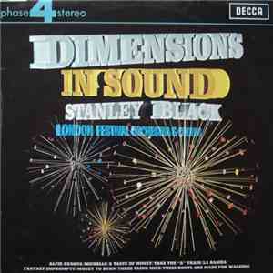 Stanley Black and The London Festival Symphony Orchestra And Choir - Dimensions In Sound download flac