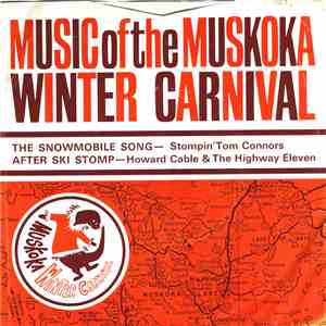 Stompin' Tom Connors, Howard Cable - The Snowmobile Song / The After Ski Stomp FLAC album
