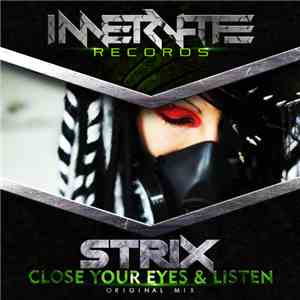 Strix  - Close Your Eyes & Listen download flac