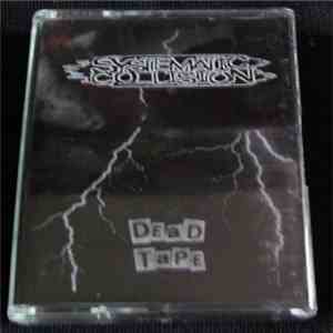 Systematic Collision - Dead Tape - Live 10.06.98 download flac
