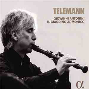 Telemann, Il Giardino Armonico, Giovanni Antonini - Suite, Sonata, Concerti Pour La Flûte À Bec E Les Chalumeaux download flac