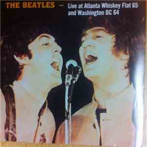 The Beatles - Live At Atlanta Whiskey Flat 65 And Washington DC 64 download flac