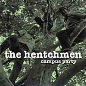 The Hentchmen - Campus Party download flac