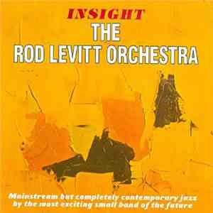 The Rod Levitt Orchestra - Insight download flac