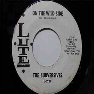 The Subversives  / Ortin Freenie - On The Wild Side / Mrs. Khrushchev, Honey Baby download flac