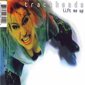 Trackheads - Lift Me Up download flac