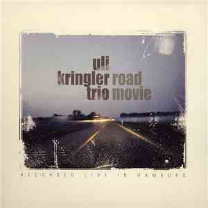 Uli Kringler Trio - Road Movie download flac