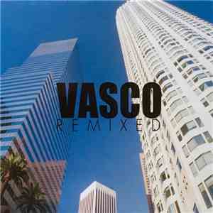 Vasco - Remixed download flac