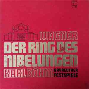 Wagner, Karl Böhm - Der Ring Des Nibelungen download flac