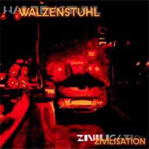 Walzenstuhl - Zivilisation download flac