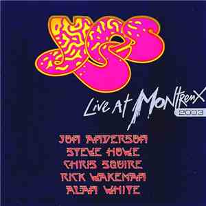 Yes - Live At Montreux 2003 download flac