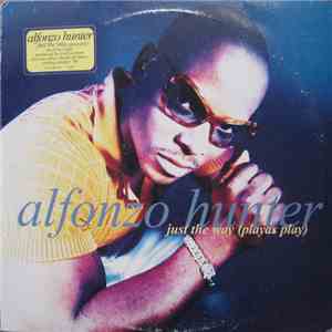 Alfonzo Hunter - Just The Way download flac
