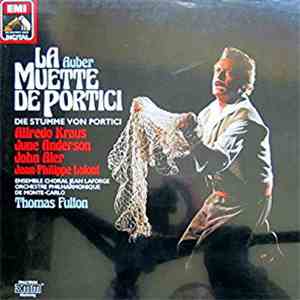 Alfredo Kraus, June Anderson, John Aler, Jean-Philippe Lafont, Ensemble Choral Jean Laforge, Orchestre Philharmonique De Monte-Carlo, Thomas Fulton, Auber - La Muette de Portici download flac