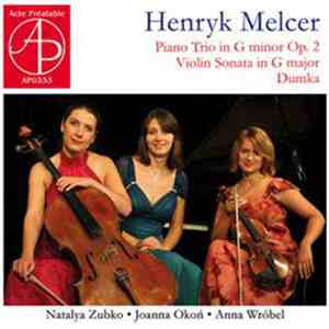 Anna Wróbel, Joanna Okoń, Natalya Zubko - Henryk Melcer download flac