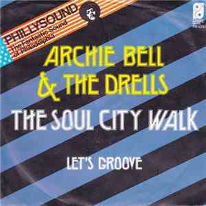 Archie Bell & The Drells - The Soul City Walk download flac