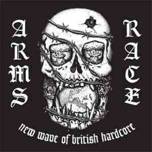 Arms Race  - New Wave Of British Hardcore FLAC album