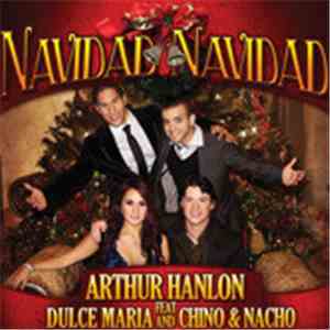 Arthur Hanlon feat. Dulce María and Chino & Nacho - Navidad Navidad download flac