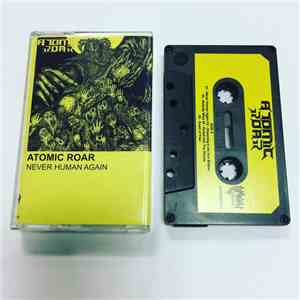 Atomic Roar - Never Human Again download flac