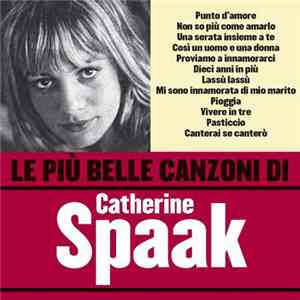 Catherine Spaak - Le Più Belle Canzoni Di Catherine Spaak download flac