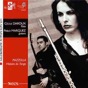Cécile Daroux / Pablo Marquez / Astor Piazzolla - Piazzolla : Histoire Du Tango download flac