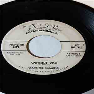 Clarence Samuels - Without You / We're Going To The Hop download flac