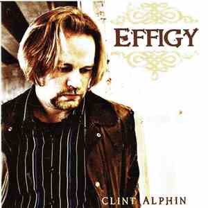 Clint Alphin - Effigy FLAC album
