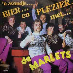 De Marlets - 'N Avondje Bier En Plezier Met ... De Marlets!!! download flac