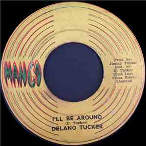 Delano Tucker / The Family Man - I'll Be Around / Zoot Zat download flac