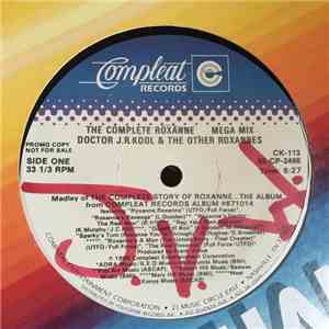 Doctor J.R. Kool and The Other Roxannes - Medley Of The Complete Story Of Roxanne...The Album download flac