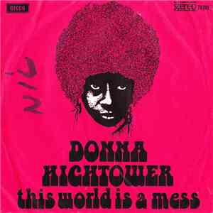Donna Hightower - This World Today Is A Mess download flac