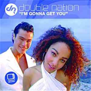 Double Nation - I'm Gonna Get You download flac