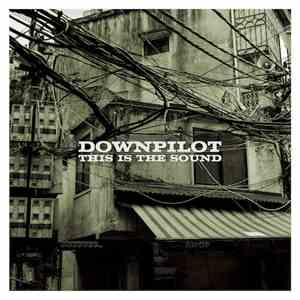 Downpilot - This Is The Sound download flac