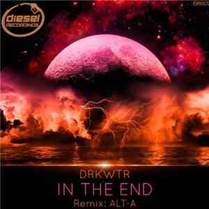 DRKWTR - In The End download flac