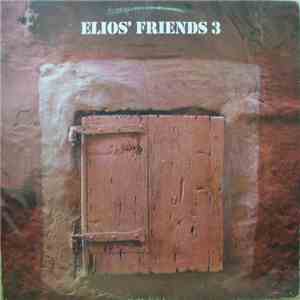 Elio's Friends - Elios' Friends 3 download flac
