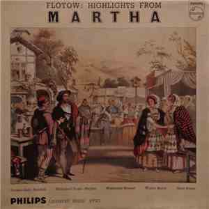 Flotow - Teresa Stich-Randall, Hildegard Rossl-Majdan, Waldemar Kmentt, Walter Berry, Hans Braun - Highlights From 'Martha' download flac