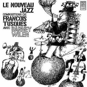 François Tusques With Barney Wilen - Le Nouveau Jazz download flac