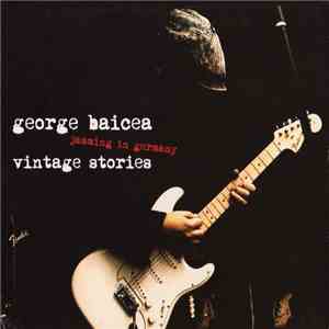 George Baicea - Vintage Stories - Jamming In Germany download flac