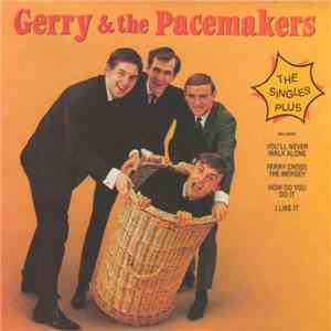 Gerry & The Pacemakers - The Singles Plus download flac