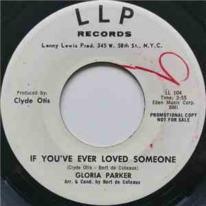 Gloria Parker - If You've Ever Loved Someone download flac