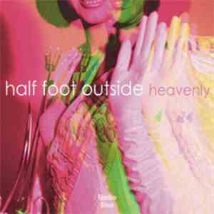 Half Foot Outside - Heavenly download flac