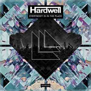 Hardwell - Everybody Is In The Place FLAC album
